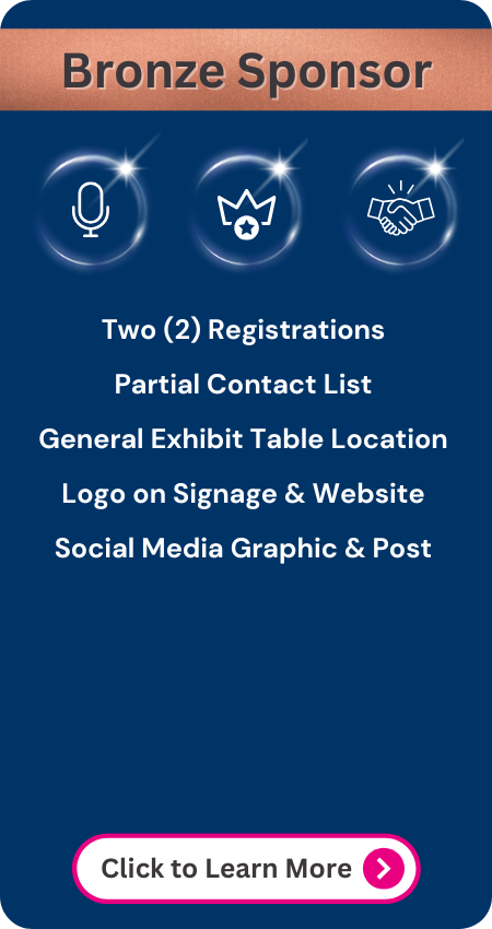 Bronze sponsorship includes two passes, general exhibit space, and brand promotion
