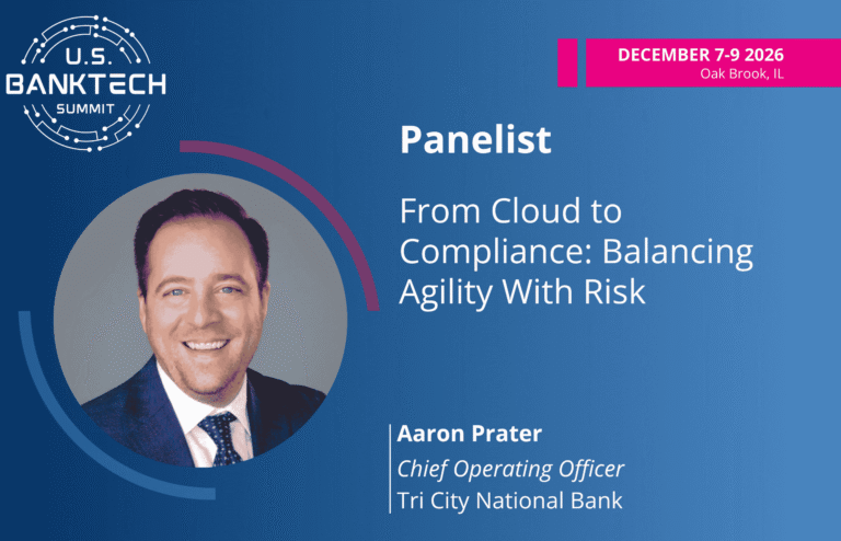Announcement welcoming Aaron Prater, Chief Operating Officer at Tri City National Bank, as a panelist at the U.S. BankTech Summit.